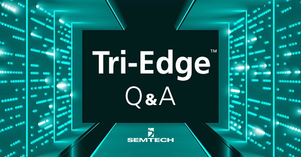 three - e188bet金博宝滚球dge Technology Q&A With Semtech